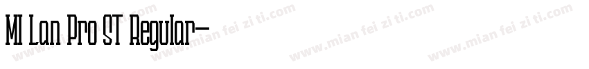 MI Lan Pro ST Regular字体转换